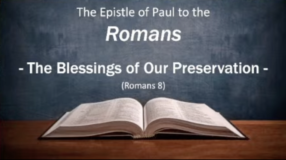 “The Blessings of our Preservation”